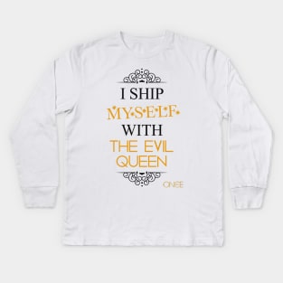 I ship myself with the Evil Queen Kids Long Sleeve T-Shirt